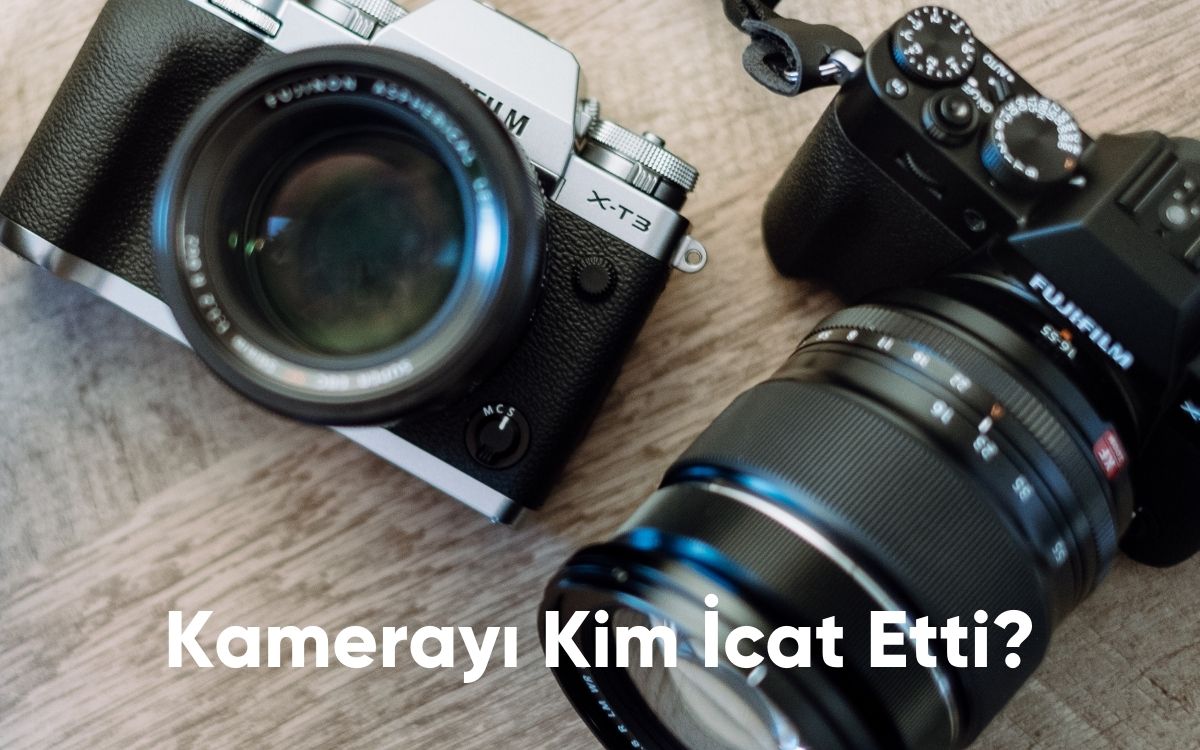 Kamerayı Kim İcat Etti